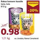 Allahindlus - Rokus konserv kassile
kana, kala
810 g