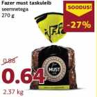 Allahindlus - Fazer must taskuleib
seemnetega
270 g