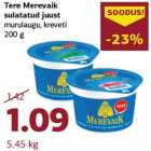 Allahindlus - Tere Merevaik
sulatatud juust
murulaugu, kreveti
200 g