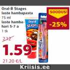 Allahindlus - Oral-B Stages
laste hambapasta
75 ml
laste hambahari
5-7 a
1 tk