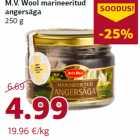 Allahindlus - M.V. Wool marineeritud
angersäga