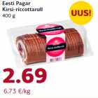 Allahindlus - Eesti Pagar
Kirsi-riccottarull
400 g