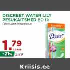 Allahindlus - DISCREET WATER LILY
PESUKAITSMED 60 tk