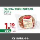 Allahindlus - MAMMA RUKKIBURGER
200 g