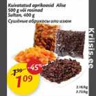 Allahindlus - Kuivatatud aprikoosid Alise 500 g või rosinad Sultan, 400 g