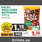 KALEV 
KIRJU KOER 
BATOONIKE 
200 g