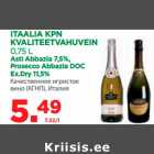 ITAALIA KPN 
KVALITEETVAHUVEIN 
0,75 L