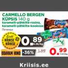 Allahindlus - CARMELLO BERGEN 
KÜPSIS 140 g