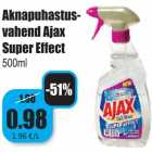 Allahindlus - Aknapuhastusvahend
Ajax
Super Effect
500ml