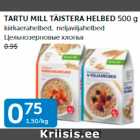 TARTU MILL TÄISTERA HELBED 500 G