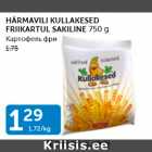 Allahindlus - HÄRMAVILI KULLAKESED FRIIKARTUL SAKILINE 750 G