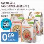 TARTU MILL TÄISTERAHELBED 500 G