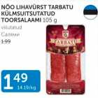 NÕO LIHAVÜRST TARBATU KÜLMSUITSUTATUD TOORSALAAMI 105 G