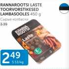 RANNAROOTSI LASTE TOORVORSTIKESED LAMBASOOLES 450 G