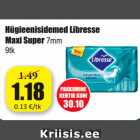 Allahindlus - Hügieenisidemed Libresse
Maxi Super 7mm
9tk 