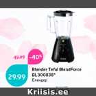 Allahindlus - Blender Tefal BlendForce
BL300838*