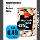 Valged oad Blik
400g