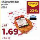 Allahindlus - Kikas kanašnitsel praetud 220 g