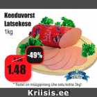 Allahindlus - Keeduvorst
Latsekese
1kg