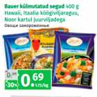 Allahindlus - Bauer külmutatud segud 400 g