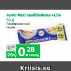 Allahindlus - Farmi Maxi vanillikohuke +25%
50 g 