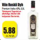 Allahindlus - Viin Ruskii Dyh
Premium Vodka 40%, 0,5L