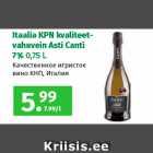 Allahindlus - Itaalia KPN kvaliteetvahuvein
Asti Canti