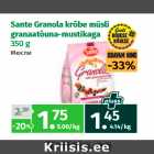 Allahindlus - Sante Granola krõbe müsli
granaatõuna-mustikaga
350 g