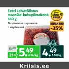 Allahindlus - Eesti Leivatööstus
maasika-kohupiimakook
880 g