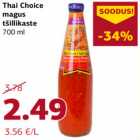 Allahindlus - Thai Choice
magus
tšillikaste
700 ml