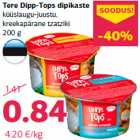 Tere Dipp-Tops dipikaste