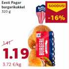 Allahindlus - Eesti Pagar
burgerikukkel
320 g