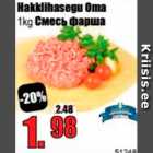 Hakklihasegu Oma 1 kg