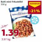 Allahindlus - Balti mini-frikadellid
350 g