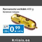 Rannarootsi verikäkk 
400 g