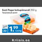 Allahindlus - Eesti Pagar kohupiimarull 
350 g