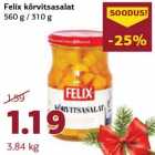 Allahindlus - Felix kõrvitsasalat
560 g / 310 g