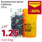 Allahindlus - Germund must ploom
California
200 g