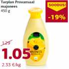 Tarplan Provansaal
majonees
450 g