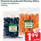 Ploomid või aprikoosid Mini Day, 500 g
