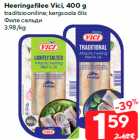 Heeringafilee Vici, 400 g

