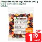 Troopiliste viljade segu Arimex, 200 g
